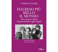 Hai reso più bello il mondo. Ora dovrai rifare il guardaroba agli angeli. Luciano Grella maestro di eleganza