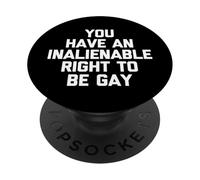 Hai Un Inalienabile Diritto Di Essere Gay - Divertente Cool Pride Gay PopSockets PopGrip Adesivo