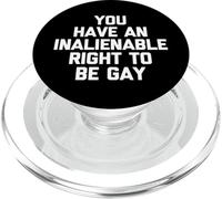 Hai Un Inalienabile Diritto Di Essere Gay - Divertente Cool Pride Gay PopSockets PopGrip per MagSafe