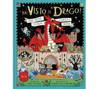 Hai visto il drago? Ediz. a colori