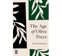 Haia Mohammed The Age of Olive Trees (Tascabile)