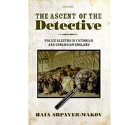 Haia Shpayer-Makov The Ascent of the Detective (Copertina rigida)