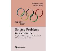 Haibin Wang Kim Solving Problems In Geometry: Insights And Strategie (Tascabile)