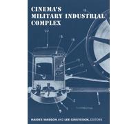 Haidee Wasson Cinema's Military Industrial Complex (Tascabile)