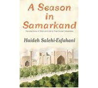 Haideh Salehi-Esfahani A Season in Samarkand (Tascabile)