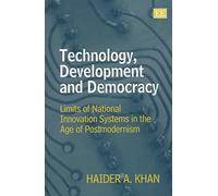 Haider A. Khan Technology, Development and Democracy (Copertina rigida)