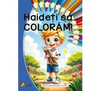 Haideti sa coloram! Pentru baieti