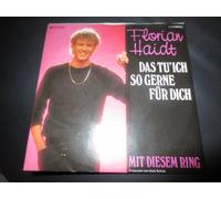 HAIDT, Florian - Das tu ich so gerne für dich / Mit diesem Ring / 1C 006 146 7927