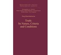 Haig Khatchadouria Truth: Its Nature, Criteria and Condition (Copertina rigida)