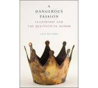 Haig Patapan A Dangerous Passion (Tascabile)