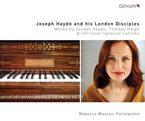 Haigh/ Maurer - Joseph Haydn & His London Disciples