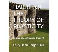 HAIGHT ON THE THEORY OF PLASTICITY: Foundations of human thought