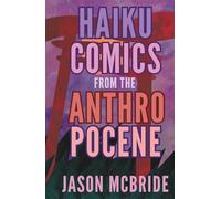 Haiku Comics from the Anthropocene