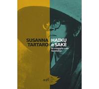 Haiku e sakè. In viaggio con Santoka