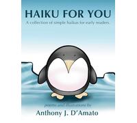 HAIKU FOR YOU: A collection of simple haikus for early readers.