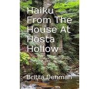 Haiku From The House At Hosta Hollow