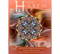 Haiku HeART - Volume 10: Challenges and Transitions