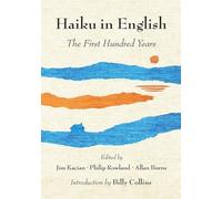 Haiku in English: The First Hundred Years