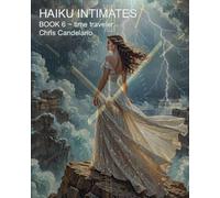 Haiku Intimates: book 6 § time traveler