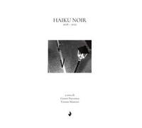 Haiku noir. 2018-2022