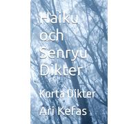 Haiku och Senryu Dikter: Korta Dikter