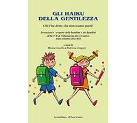Haiku per la gentilezza. Chi l'ha detto che non siamo poeti?