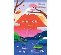 Haiku. Poesie giapponesi delle quattro stagioni