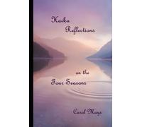 Haiku Reflections on the Four Seasons