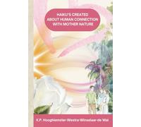 Haiku’s created about human connection with Mother Nature