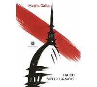 Haiku sotto la Mole