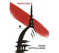 Haiku sotto la Mole - [Genesi Editrice]