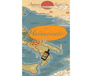 Haikucinato?: Poesie brevi e gustose da servire in tre versi