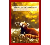 Haïkus avec un panda roux: Un livre illustré paisible sur les saisons japonaises