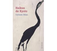 Haïkus de Kyoto: Sous les fleurs d'un monde flottant