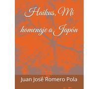 Haikus, Mi homenaje a Japón