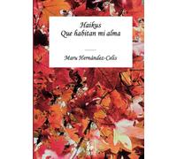 Haikus que habitan mi alma
