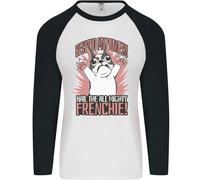 Hail Il Tutti Mighty Frenchie Bulldog Francese Cane Uomo L/S Baseball T-Shirt