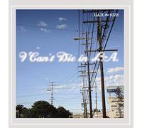 Hail The Size - I Can't Die in LA
