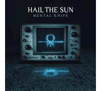 HAIL THE SUN - MENTAL KNIFE