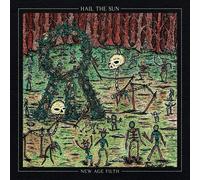 Hail The Sun - New Age Filth