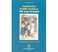 Haile Mariam Kahssay Mary E. Taylor Peter A. Be Community health wor (Tascabile)