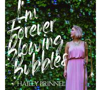 Hailey Brinnel I'm Forever Blowing Bubbles (CD)