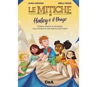 Hailey e il drago. Le mitiche