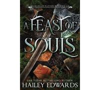 Hailey Edwards A Feast of Souls (Tascabile) Araneae Nation