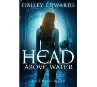 Hailey Edwards Head Above Water (Tascabile) Gemini