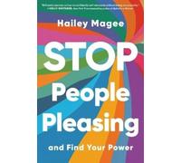 Hailey Magee Stop People Pleasing (Tascabile)
