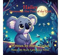 Hailey Overcomes Her Fear of the Dark: 2