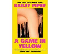 Hailey Piper A Game in Yellow (Tascabile)
