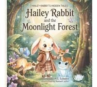 Hailey Rabbit and the Moonlight Forest: The Blue Frog