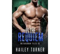 Hailey Turner In the Requiem (Tascabile) Metahuman Files